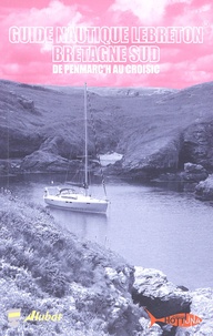 Eric Lebreton - Guide nautique Lebreton Bretagne Sud - De Penmarc'h au Croisic.