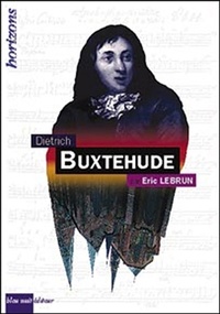 Eric Lebrun - Dietrich Buxtehude.