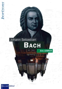 Eric Lebrun - Johann Sebastian Bach.