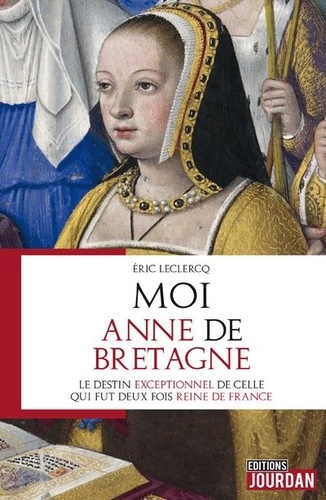 Moi, Anne de Bretagne