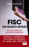 Eric Lecocq - Fisc - Ses secrets révélés.