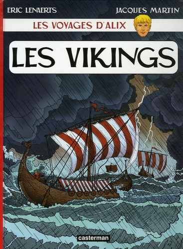 Eric Lenaerts et Jacques Martin - Les voyages d'Alix  : Les Vikings.