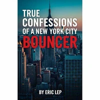 True Confessions of a New York City Bouncer