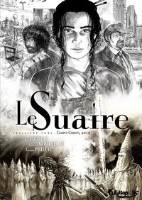 Eric Liberge et Gérard Mordillat - Le Suaire Tome 3 : Coupus Christi, 2019.
