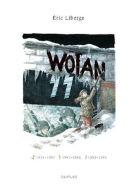 Tome 1, 2 et 3 : 1939-1940 ; 1941-1943 ; 1943-1945
