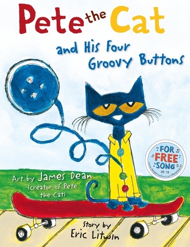 Eric Litwin et James Dean - Pete the Cat and his Four Groovy Buttons (Read Aloud).