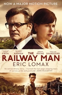 Eric Lomax - The Railway Man.