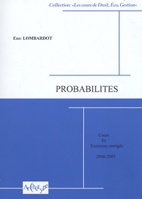 Eric Lombardot - Probabilités - Cours et exercices corrigés.