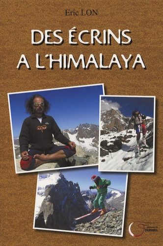 Eric Lon - Des Ecrins à l'Himalaya.