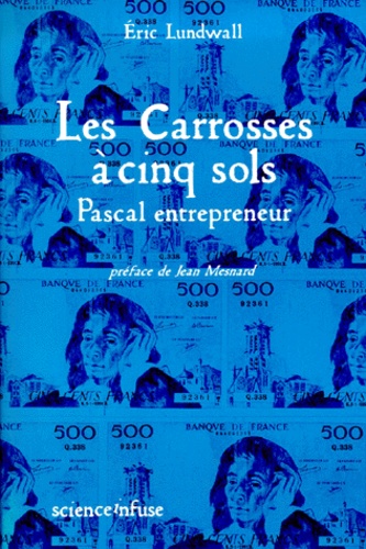Les  Carrosses A Cinq Sols. Pascal Entrepreneur