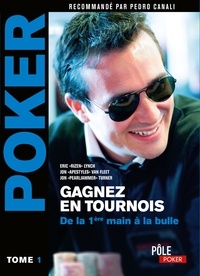 Eric Lynch - Poker - Gagnez en tournois : de la première main à la bulle - Tome 1.