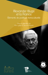 Eric Lysoe et Vincent Pauval - Alexander Kluge et la France - Eléments de poétique transculturelle. 1 DVD
