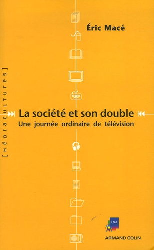 La société et son double. Une journée ordinaire de télévision française