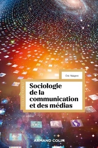 Téléchargez des ebooks pour mac Sociologie de la communication et des médias - 4e éd. par Éric Maigret 9782200635770 DJVU