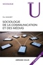 Eric Maigret - Sociologie de la communication et des médias. 3e édition.