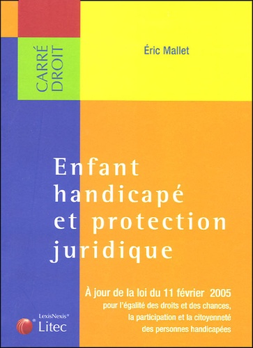 Eric Mallet - Enfant handicapé et protection juridique.