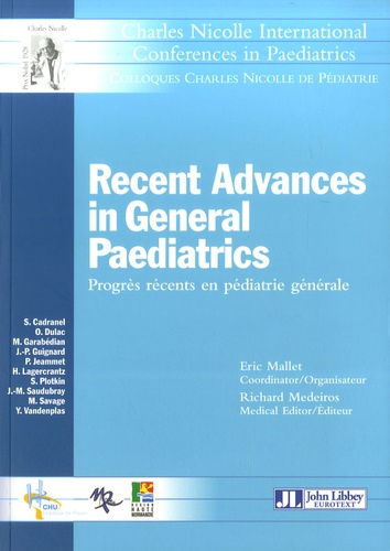 Eric Mallet et Richard Medeiros - Recent Advances in General Paediatrics - Progrès récents en pédiatrie générale.