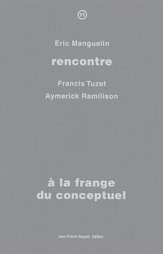 Eric Manguelin et François Tuzet - A la frange du conceptuel.