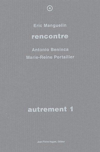 Eric Manguelin et Antonio Beninca - Autrement 1.