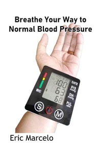 Breathe Your Way to Normal Blood Pressure