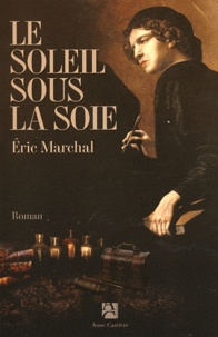 Genèse de la bibliothèque Le soleil sous la soie 9782843376092 iBook FB2 en francais par Eric Marchal