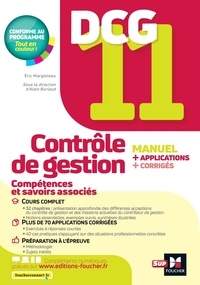Eric Margotteau et Alain Burlaud - Contrôle de gestion DCG 11 - Manuel + Applications + Corrigés.