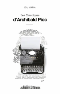 Les chroniques d'Archibald Pioc