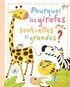 Eric Marson et Olivier Huette - Pourquoi les girafes sont-elles si grandes ?.