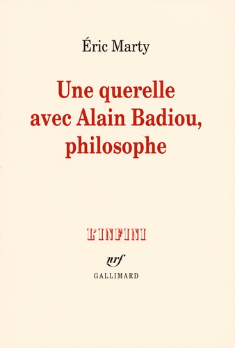 Eric Marty - Une querelle avec Alain Badiou, philosophe.