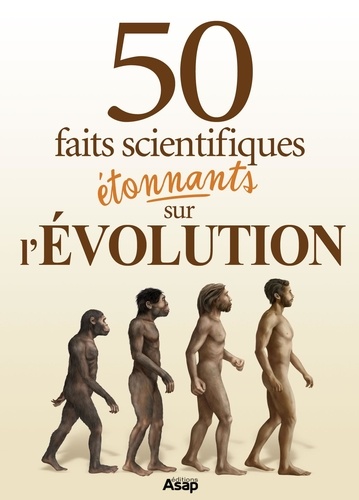 50 faits scientifiques étonnants sur l'évolution