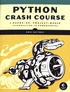 Eric Matthes - Python Crash Course - A Hands-On, Project-Based Introduction to Programming.
