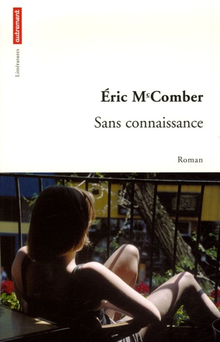 Eric McComber - Sans connaissance.