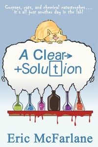 Eric McFarlane - A Clear Solution.