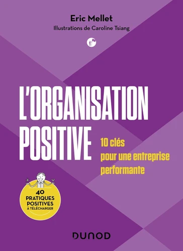 Couverture de L'organisation positive : 10 clés pour une entreprise performante