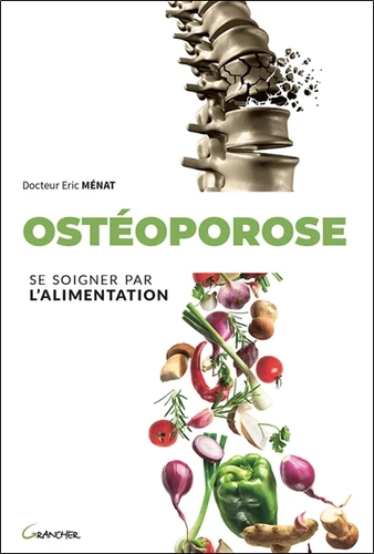 Couverture de Ostéoporose : Se soigner par l'alimentation