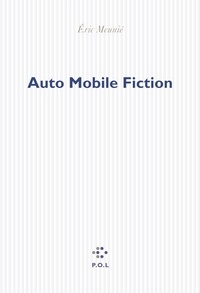 Eric Meunié - Auto Mobile fiction.
