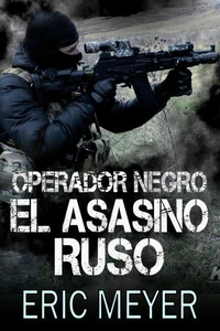 Operador Negro – El Asesino Ruso