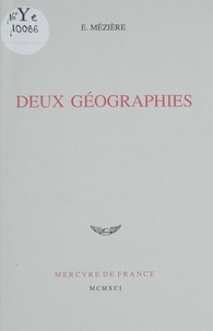 Eric Mézière - Deux géographies.