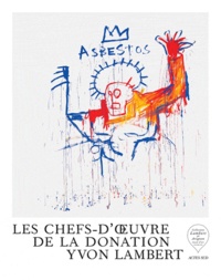 Eric Mézil - Les chefs-d'oeuvre de la donation Yvon Lambert.