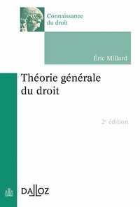 Eric Millard - Théorie générale du droit.