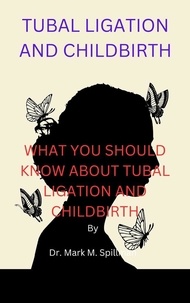  Eric Misiame et  Dr. Mark M. Spillman - Tubal Ligation and Childbirth.