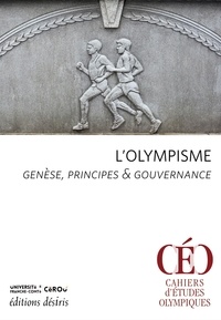 Eric Monnin et Béatrice Lapérou-Scheneider - L'olympisme - Genèse, principes & gouvernance.