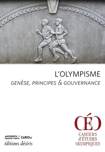L'olympisme. Genèse, principes & gouvernance
