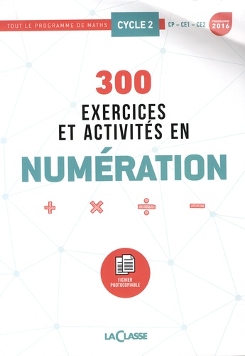 300 exercices et activités en numération
