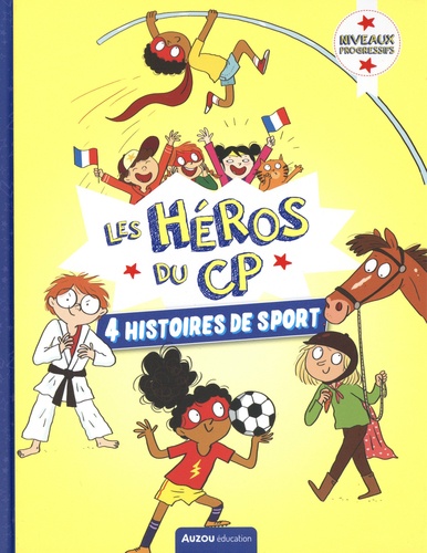 Eric Montigny et Maxime Gillio - Les héros du CP  : 4 histoires de sport - Complot au dojo ; Drôle de foot ; Les super-sportifs ; Aventures au poney-club - Niveaux progressifs.