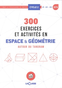 Eric Montigny - Maths Cycle 2 - 300 exercices et activités en espace & géométrie autour du tangram.
