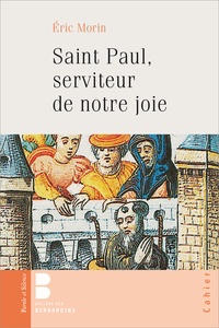 Eric Morin - Saint Paul, Serviteur De Notre Joie.