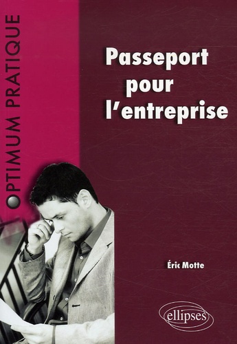 Eric Motte - Passeport pour l'entreprise.