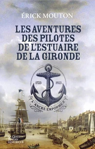 Aventures des pilotes de l'estuaire de la gironde