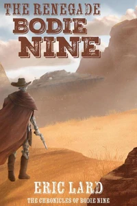 The Renegade Bodie Nine